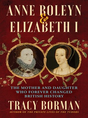 cover image of Anne Boleyn & Elizabeth I